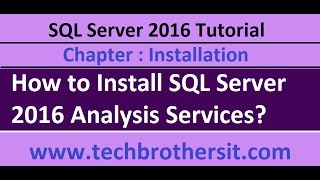 How to Install SQL Server 2016 Analysis Services  SQL Server 2016 DBA Tutorial [upl. by Revolc]