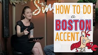 How to do a Boston Accent [upl. by Nuahsyt]