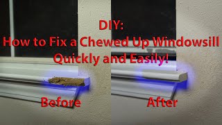 DIY Repair a chewed up Windowsill [upl. by Aikahc252]