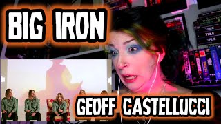 REACTION  GEOFF CASTELLUCCI quotBIG IRONquot [upl. by Chari471]