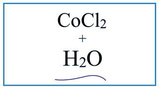 Equation for CoCl2  H2O  Cobalt II chloride  Water [upl. by Deerc]