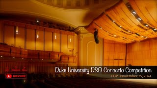 Duke University DSO Concerto Competition [upl. by Dustie]