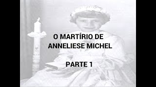 O EXORCISMO DE ANNELIESE MICHEL [upl. by Kristoffer]