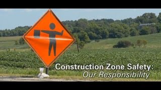 Construction Zone Safety Our Responsibility [upl. by Zipah]