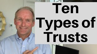 10 Types of Trusts [upl. by Burnard]