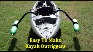 EASY Homemade Kayak Outriggers Pontoons  Stabilizers DIY [upl. by Berke]