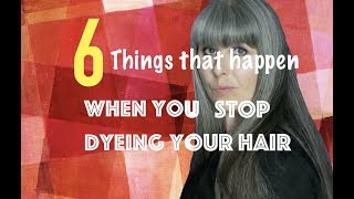 6 Things that happen when you Stop Dyeing your Hair [upl. by Gilliam]