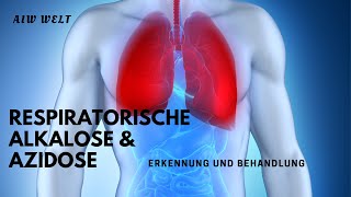 Respiratorische Alkalose und Azidose  Erkennung und Behandlung [upl. by Rosenzweig]