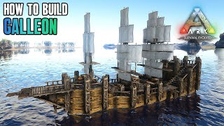 ARK  Galleon Boat Base Galleon Raft  HOW TO BUILD [upl. by Mortie]