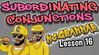 English Lesson Subordinating Conjunctions for Kids  Learn through music and rap with MC Grammar [upl. by Appleton650]