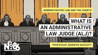 What is an Administrative Law Judge ALJ No 86 [upl. by Floridia]