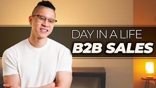 B2B Sales  Day In The Life In B2B Sales [upl. by Sesiom630]