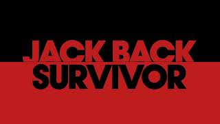 Jack Back  Survivor Extended Mix [upl. by Tattan662]