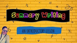 Summary WritingAn Introductory Lesson [upl. by Tatiana]