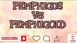 PEMPHIGUS Vs PEMPHIGOID [upl. by Bald]