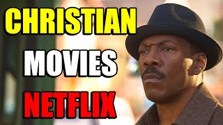 BEST CHRISTIAN MOVIES ON NETFLIX IN 2020 UPDATED [upl. by Edlihtam692]