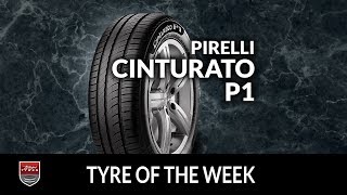 Tyre of the Week Pirelli Cinturato P1 [upl. by Marieann847]