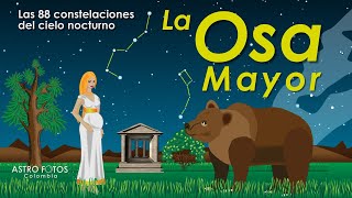 La Osa Mayor  Las 88 constelaciones  La Osa Menor  Ursa Major  Ursa Minor [upl. by Airotciv]