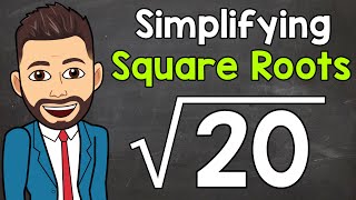 Simplifying Square Roots  Math with Mr J [upl. by Francene]