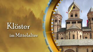 Klöster im Mittelalter [upl. by Enilemme513]