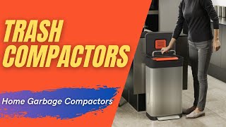 The Best Trash Compactors For 2021 Home Garbage Compactors [upl. by Keung]