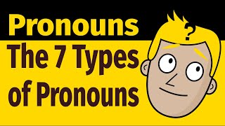 THE 7 TYPES OF PRONOUNS  PARTS OF SPEECH  Good Morning Mr D [upl. by Nelie433]