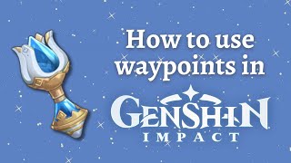 How to use Teleport Waypoints in Genshin Impact [upl. by Herve]