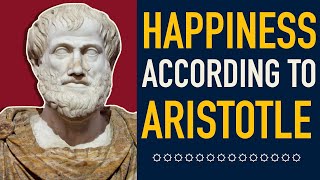 Aristotle How to Be Happy [upl. by Sirromed]