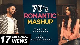 70’s Romantic Mashup  Varsha Tripathi ft Abhay Jodhpurkar [upl. by Richey]