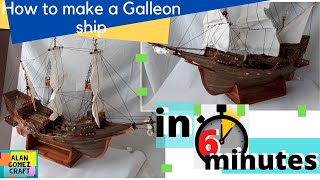 How To make a Galleon Ship [upl. by Gerkman]