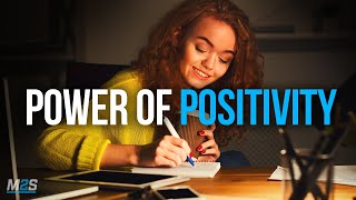 THE POWER OF POSITIVITY  Best Motivational Video For Positive Thinking [upl. by Adnohsal564]