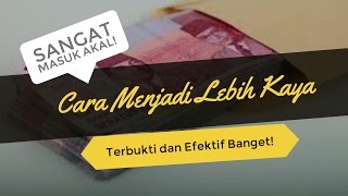 Motivasi Hidup Sukses  Cara Menjadi Lebih Kaya secara Masuk Akal Banget [upl. by Nonregla]