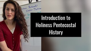 Introduction to Holiness Pentecostal History [upl. by Ahsenot]