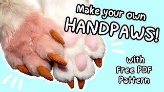 How To Make Your Own Handpaws With Free Pattern [upl. by Ainollopa315]