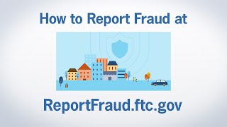 How to Report Fraud at ReportFraudftcgov  Federal Trade Commission [upl. by Nirrok]