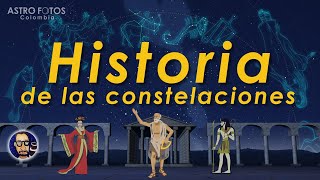 Historia de las Constelaciones  Las 88 Constelaciones [upl. by Kaitlin]