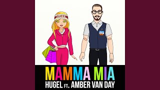 Mamma Mia feat Amber Van Day [upl. by Kamaria]