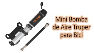 Mini Bomba de Aire TRUPER para Bicicleta [upl. by Acisse78]