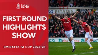 First Round Highlights Show  Emirates FA Cup 2223 [upl. by Oratnek960]