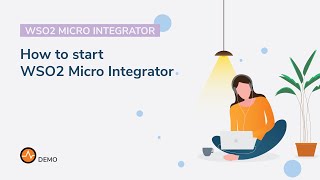 How to start WSO2 Micro Integrator [upl. by Krock]