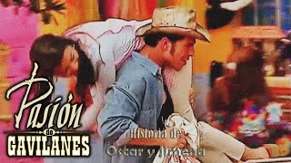 Pasion de Gavilanes Oscar y Jimena 39 [upl. by Anaujnas]