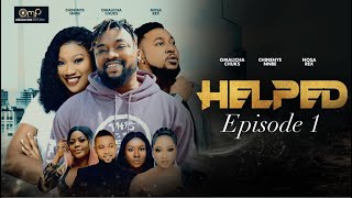 HELPED EPISODE 1 Chinenye Nnebe and Chuks Omalicha latest Nigerian Movie 2020 [upl. by Ellecrag]