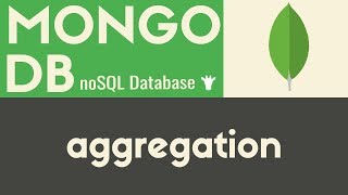 Aggregation  MongoDB  Tutorial 10 [upl. by Enahsal183]