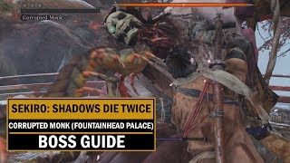 Sekiro Shadows Die Twice Corrupted Monk Boss  Fountainhead Palace [upl. by Oni143]