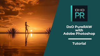 DxO PureRaw with Adobe Photoshop ⎜Tutorial [upl. by Ashil]