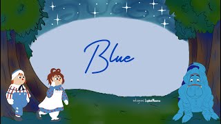 Blue LYRICS  Raggedy Ann amp Andy A Musical Adventure [upl. by Leal]