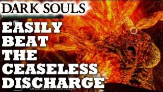 Dark Souls Ceaseless Discharge Easy Guide [upl. by Retsevlys]