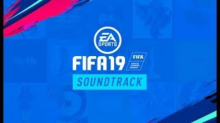 FIFA 19  FULL SOUNDTRACK [upl. by Konstantin]