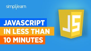 JavaScript In 10 Minutes  JavaScript Tutorial For Beginners  Learn JavaScript  Simplilearn [upl. by Eelrefinnej243]