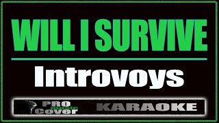 Will I Survive KARAOKE [upl. by Omura]